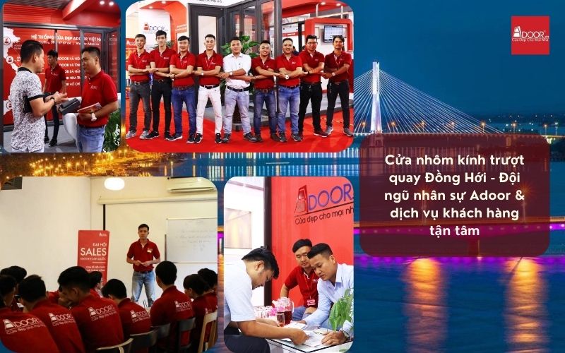 Cửa nhôm kính trượt quay Đồng Hới - Đội ngũ nhân sự Adoor & dịch vụ khách hàng tận tâm