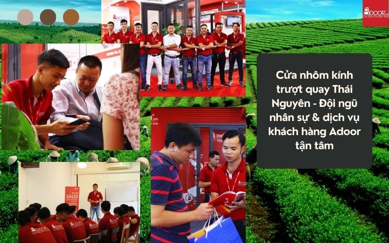 Cửa nhôm kính trượt quay Thái Nguyên - Đội ngũ nhân sự & dịch vụ khách hàng Adoor tận tâm