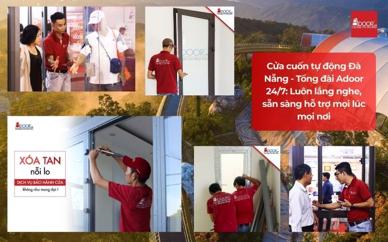 Cửa cuốn tự động Đà Nẵng - Tổng đài Adoor 24/7: Luôn lắng nghe, sẵn sàng hỗ trợ mọi lúc mọi nơi
