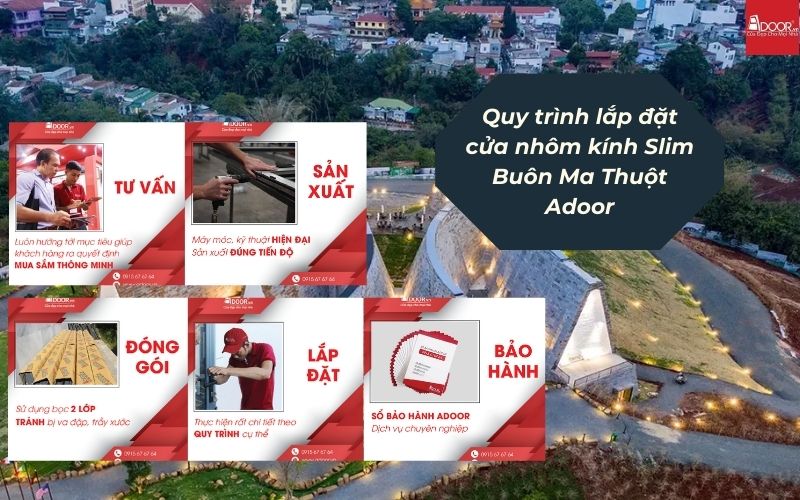 Quy Trình Sản Xuất & Lắp Đặt Cửa Nhôm Kính Slim Buôn Ma Thuột Tại Adoor – Bài Bản Như Cà Phê Đắk Lắk, Chuẩn Từng Khâu