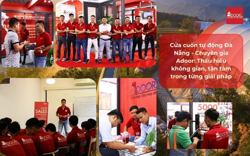 Cửa cuốn tự động Đà Nẵng - Chuyên gia Adoor: Thấu hiểu không gian, tận tâm trong từng giải pháp