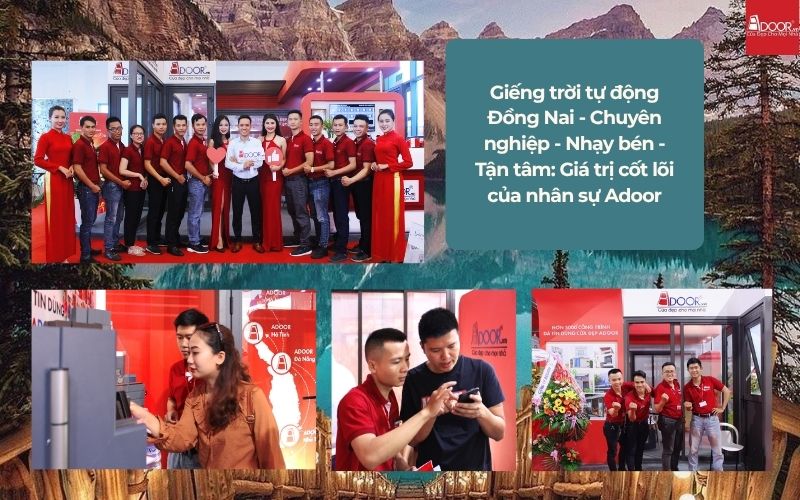 Giếng trời tự động Đồng Nai - Chuyên nghiệp - Nhạy bén - Tận tâm: Giá trị cốt lõi của nhân sự Adoor