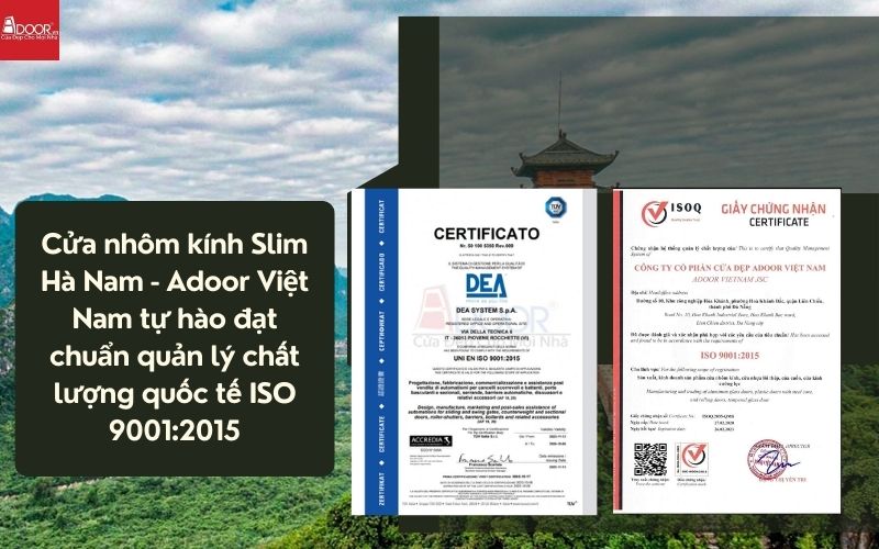 Cửa nhôm kính Slim Hà Nam - Adoor Việt Nam tự hào đạt chuẩn quản lý chất lượng quốc tế ISO 9001:2015