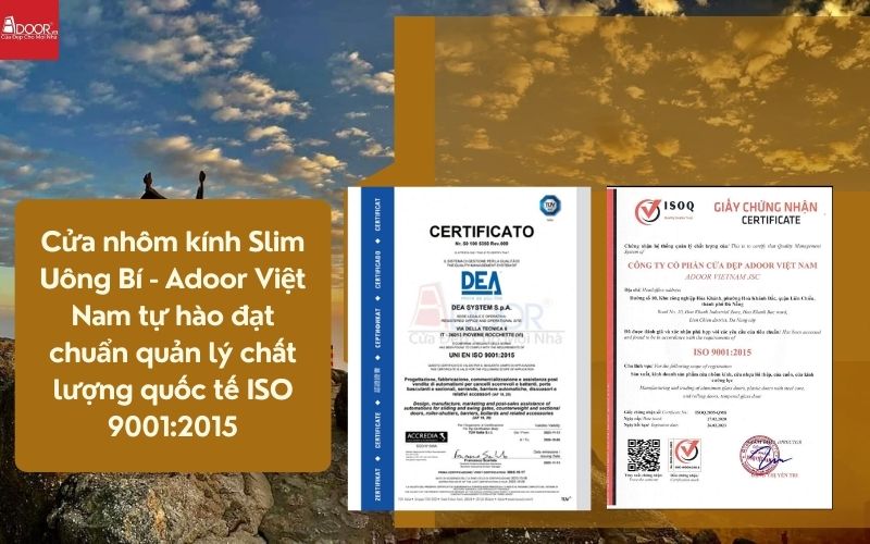 Cửa nhôm kính Slim Uông Bí - Adoor Việt Nam tự hào đạt chuẩn quản lý chất lượng quốc tế ISO 9001:2015 Cửa nhôm kính Slim Uông Bí - Adoor Việt Nam tự hào đạt chuẩn quản lý chất lượng quốc tế ISO 9001:2015