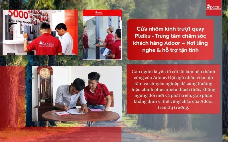 Cửa nhôm kính trượt quay Pleiku - Trung tâm chăm sóc khách hàng Adoor – Nơi lắng nghe & hỗ trợ tận tình