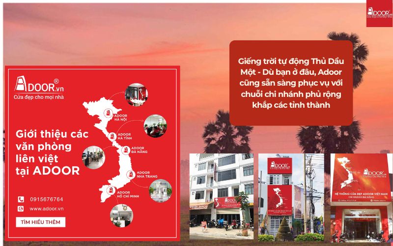 Giếng trời tự động Thủ Dầu Một - Dù bạn ở đâu, Adoor cũng sẵn sàng phục vụ với chuỗi chi nhánh phủ rộng khắp các tỉnh thành