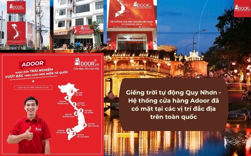 Giếng trời tự động Quy Nhơn - Hệ thống cửa hàng Adoor đã có mặt tại các vị trí đắc địa trên toàn quốc