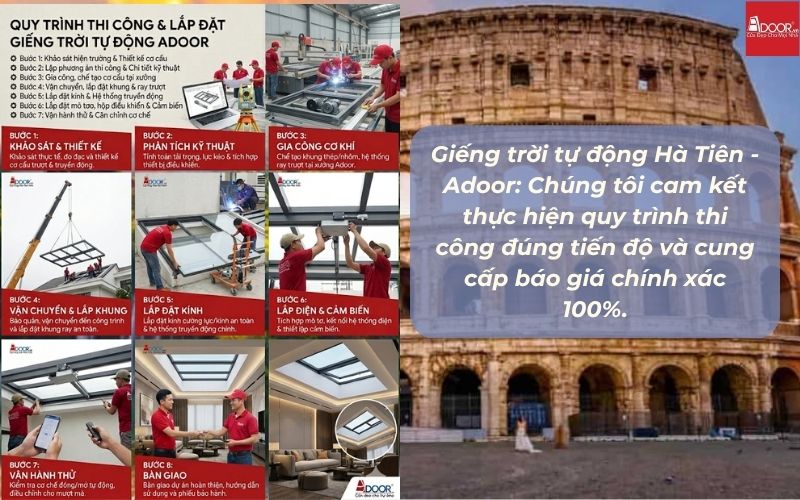 Giếng trời tự động Hà Tiên - Adoor: Chúng tôi cam kết thực hiện quy trình thi công đúng tiến độ và cung cấp báo giá chính xác 100%.