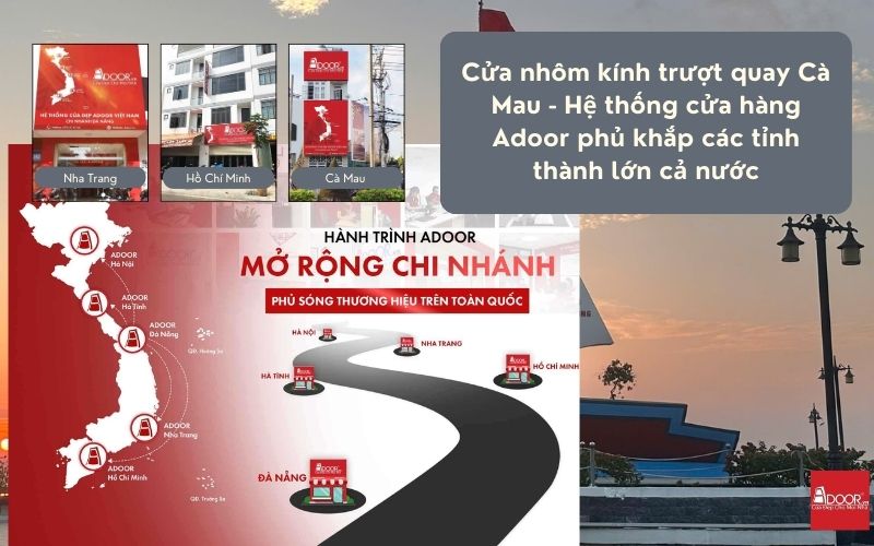 Cửa nhôm kính trượt quay Cà Mau - Hệ thống cửa hàng Adoor phủ khắp các tỉnh thành lớn cả nước