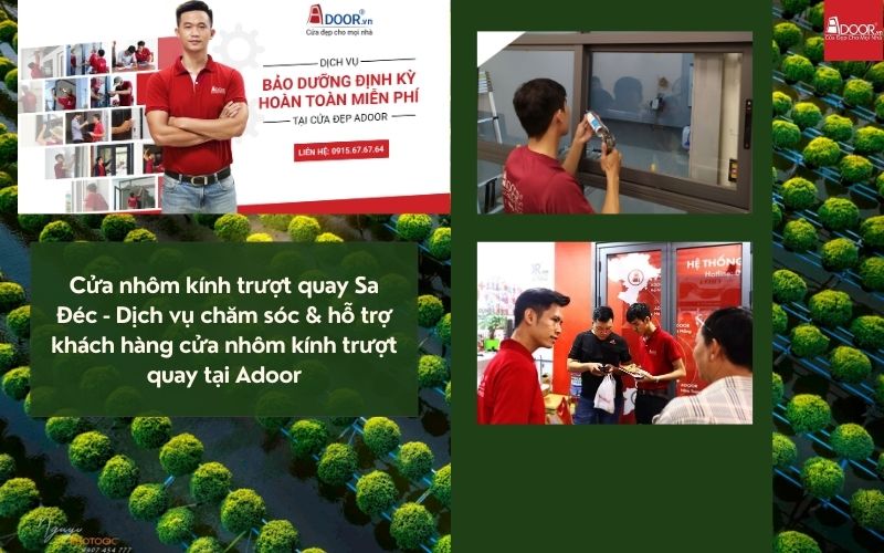 Cửa nhôm kính trượt quay Sa Đéc - Dịch vụ chăm sóc & hỗ trợ khách hàng cửa nhôm kính trượt quay tại Adoor