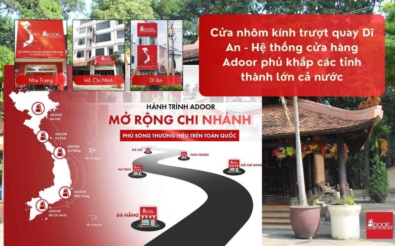 Cửa nhôm kính trượt quay Dĩ An - Hệ thống cửa hàng Adoor phủ khắp các tỉnh thành lớn cả nước