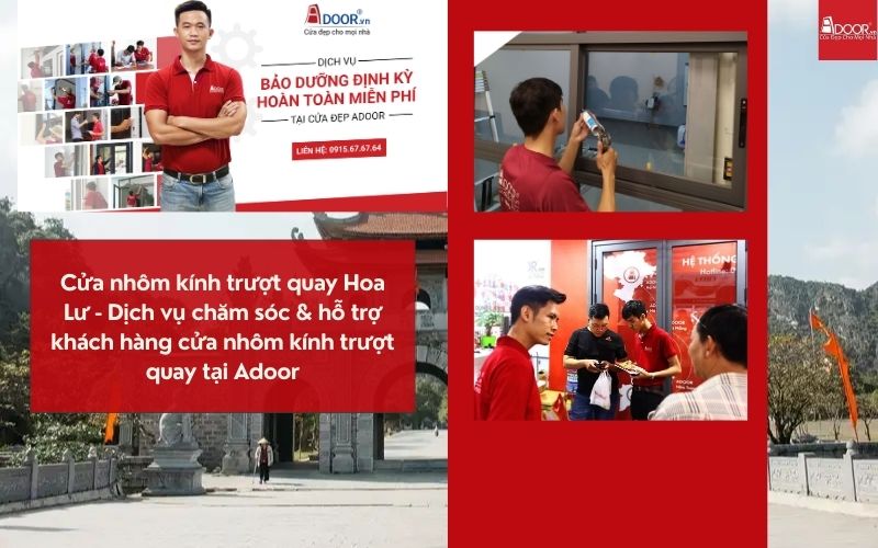 Cửa nhôm kính trượt quay Hoa Lư - Dịch vụ chăm sóc & hỗ trợ khách hàng cửa nhôm kính trượt quay tại Adoor