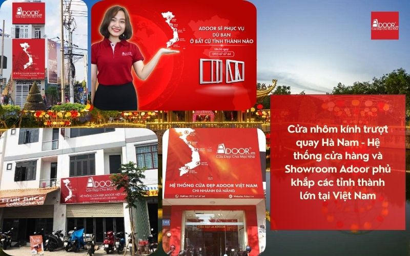 Cửa nhôm kính trượt quay Hà Nam - Hệ thống cửa hàng và Showroom Adoor phủ khắp các tỉnh thành lớn tại Việt Nam Cửa nhôm kính trượt quay Hà Nam - Hệ thống cửa hàng và Showroom Adoor phủ khắp các tỉnh thành lớn tại Việt Nam