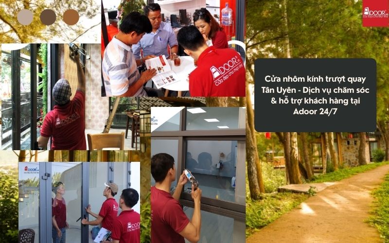 Cửa nhôm kính trượt quay Tân Uyên - Dịch vụ chăm sóc & hỗ trợ khách hàng tại Adoor 24/7 Cửa nhôm kính trượt quay Tân Uyên - Dịch vụ chăm sóc & hỗ trợ khách hàng tại Adoor 24/7