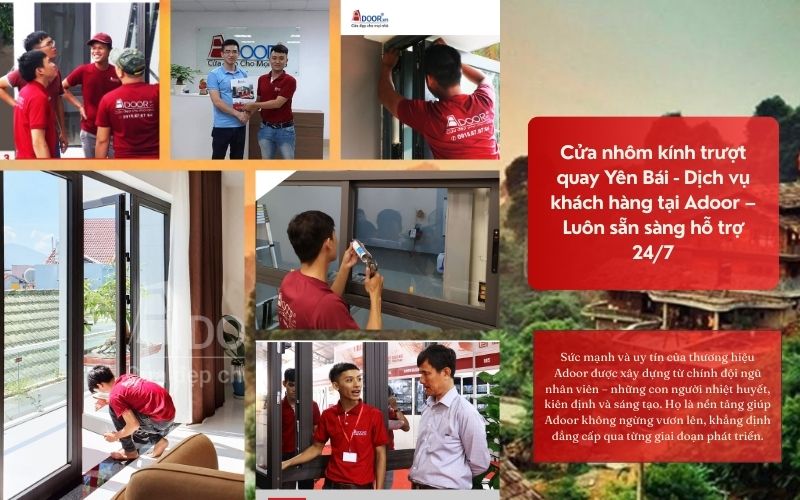Cửa nhôm kính trượt quay Yên Bái - Dịch vụ khách hàng tại Adoor – Luôn sẵn sàng hỗ trợ 24/7