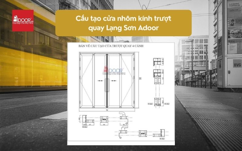 Cấu tạo cửa nhôm kính trượt quay Lạng Sơn Adoor