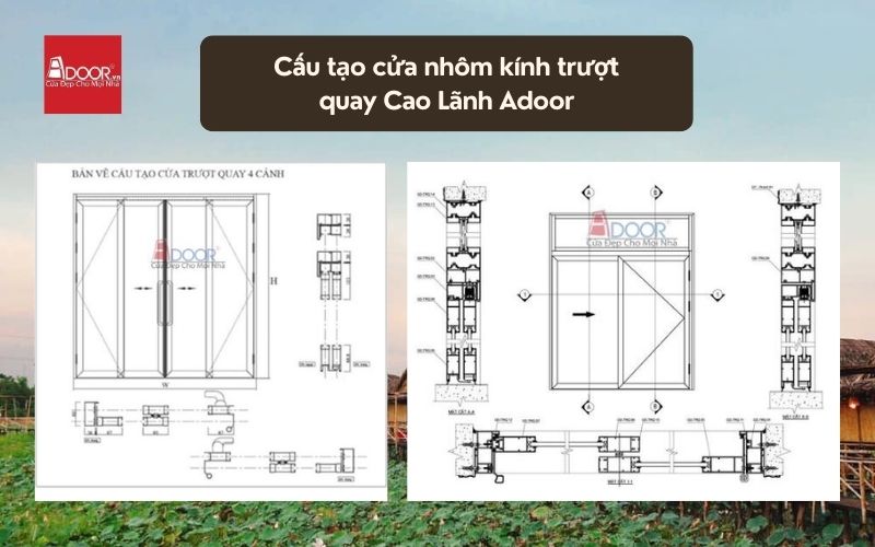 Cấu tạo cửa nhôm kính trượt quay Cao Lãnh Adoor 02 Cấu tạo cửa nhôm kính trượt quay Cao Lãnh Adoor 02