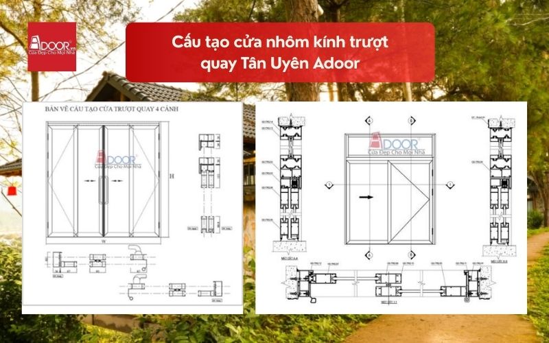 Cấu tạo cửa nhôm kính trượt quay Tân Uyên Adoor 02 Cấu tạo cửa nhôm kính trượt quay Tân Uyên Adoor 02