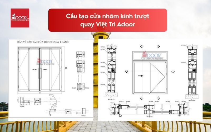 Cấu tạo cửa nhôm kính trượt quay Việt Trì Adoor 02 Cấu tạo cửa nhôm kính trượt quay Việt Trì Adoor 02
