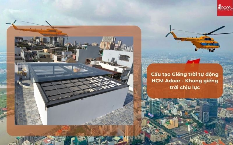 Cấu tạo Giếng trời tự động HCM Adoor - Khung giếng trời chịu lực