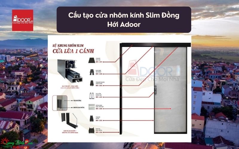 Cấu tạo cửa nhôm kính Slim Đồng Hới Adoor 02