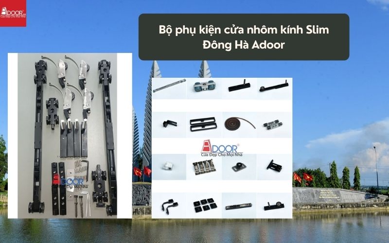 Bộ phụ kiện cửa nhôm kính Slim Đông Hà Adoor 01 Bộ phụ kiện cửa nhôm kính Slim Đông Hà Adoor 01