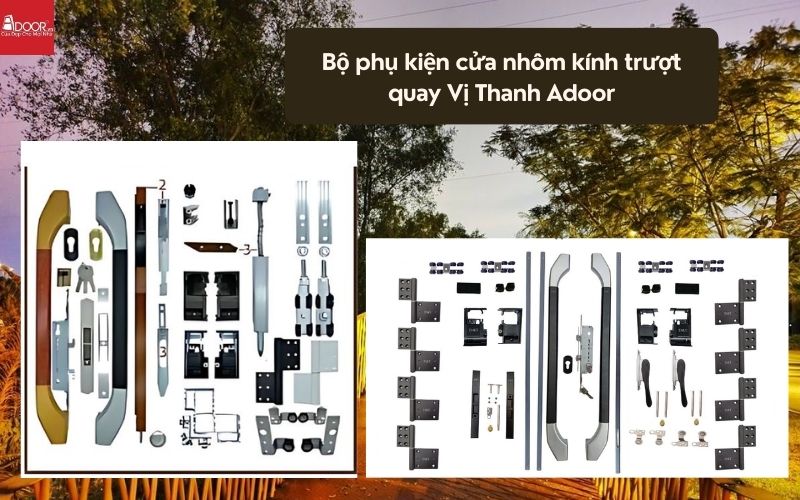 Bộ phụ kiện cửa nhôm kính trượt quay Vị Thanh Adoor 01