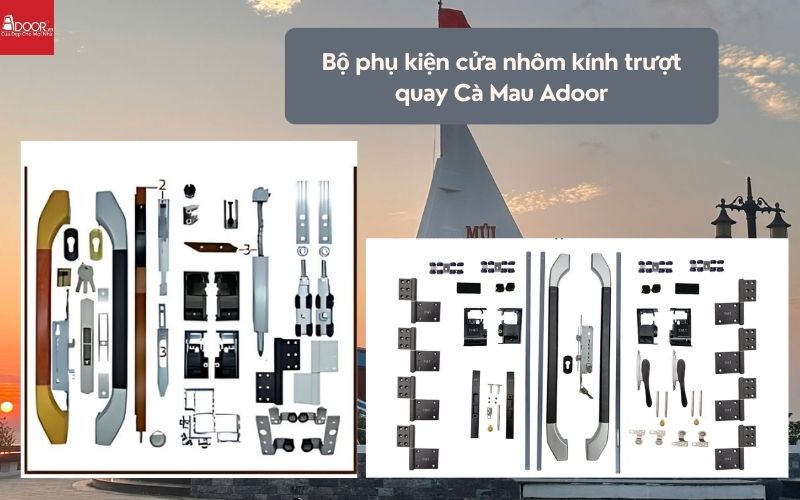 Bộ phụ kiện cửa nhôm kính trượt quay Cà Mau Adoor 01