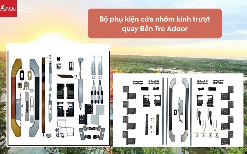 Bộ phụ kiện cửa nhôm kính trượt quay Bến Tre Adoor 01
