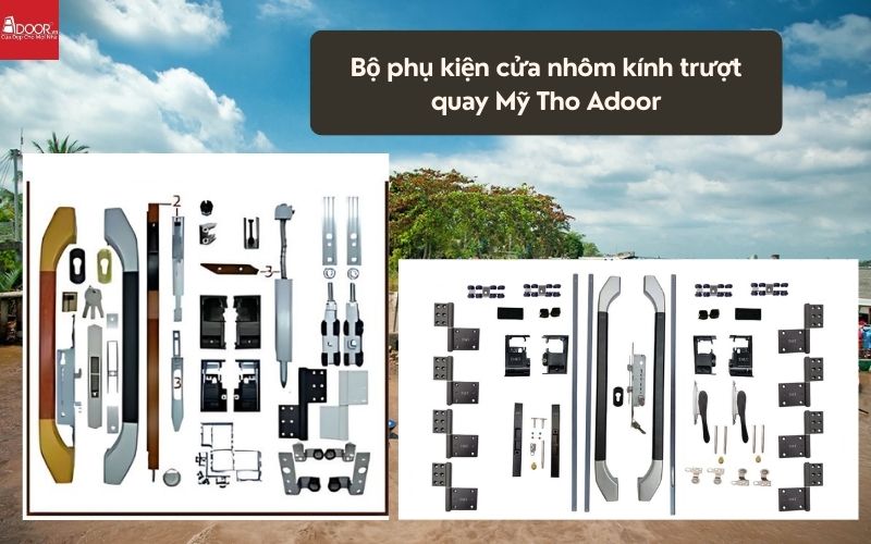Bộ phụ kiện cửa nhôm kính trượt quay Mỹ Tho Adoor 01