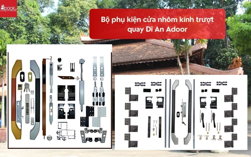 Bộ phụ kiện cửa nhôm kính trượt quay Dĩ An Adoor 01