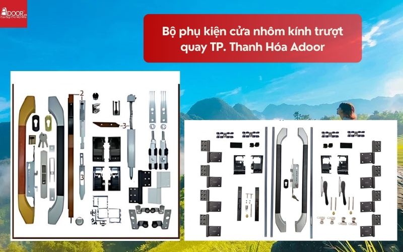 Bộ phụ kiện cửa nhôm kính trượt quay TP. Thanh Hóa Adoor 01
