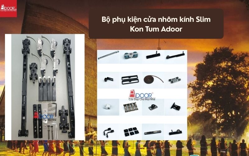 Bộ phụ kiện cửa nhôm kính Slim Kon Tum Adoor 01