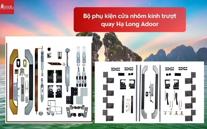 Bộ phụ kiện cửa nhôm kính trượt quay Hạ Long Adoor 01
