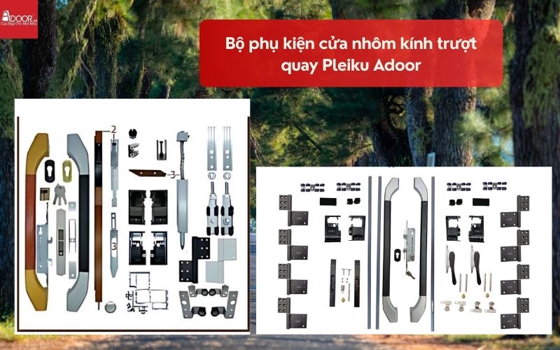 Bộ phụ kiện cửa nhôm kính trượt quay Pleiku Adoor 01