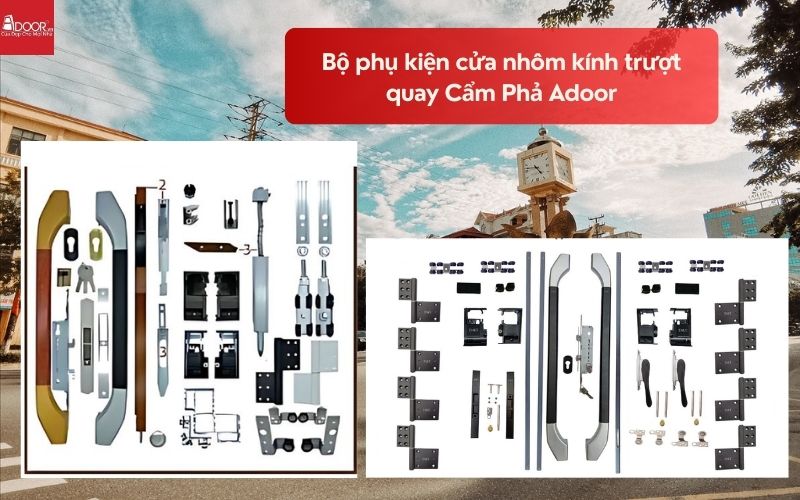 Bộ phụ kiện cửa nhôm kính trượt quay Cẩm Phả Adoor 01
