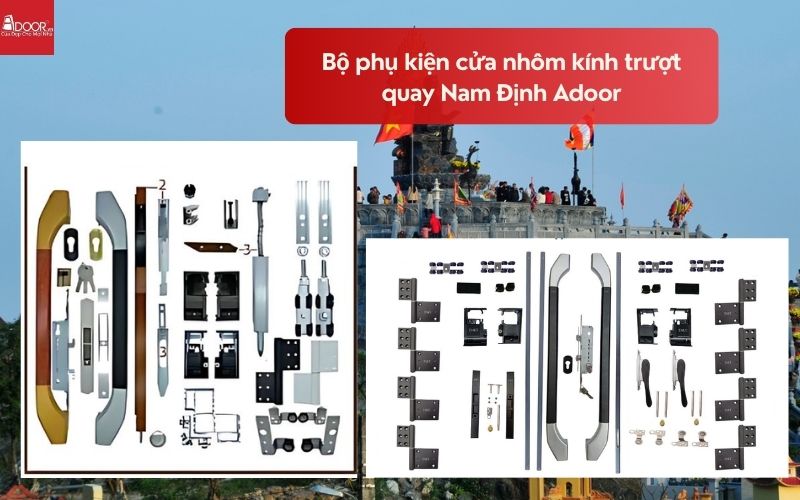 Bộ phụ kiện cửa nhôm kính trượt quay Nam Định Adoor Bộ phụ kiện cửa nhôm kính trượt quay Nam Định Adoor