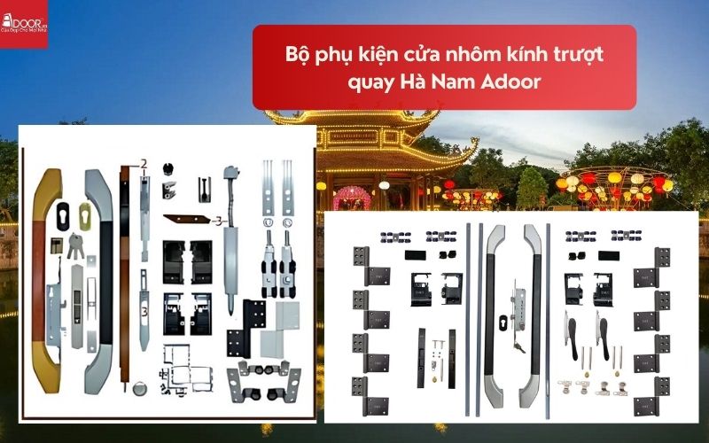 Bộ phụ kiện cửa nhôm kính trượt quay Hà Nam Adoor 01 Bộ phụ kiện cửa nhôm kính trượt quay Hà Nam Adoor 01