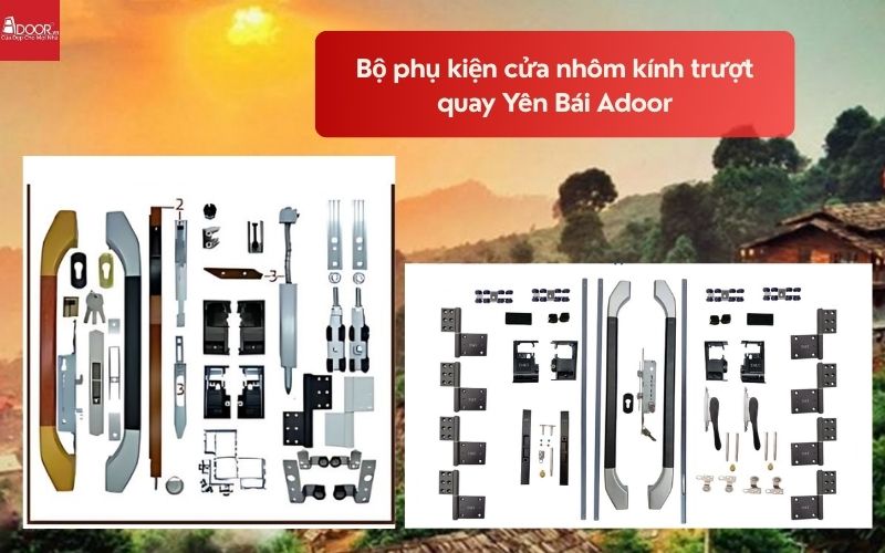 Bộ phụ kiện cửa nhôm kính trượt quay Yên Bái Adoor 01