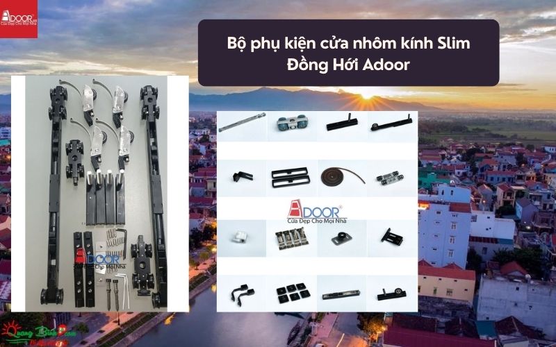 Bộ phụ kiện cửa nhôm kính Slim Đồng Hới Adoor 01