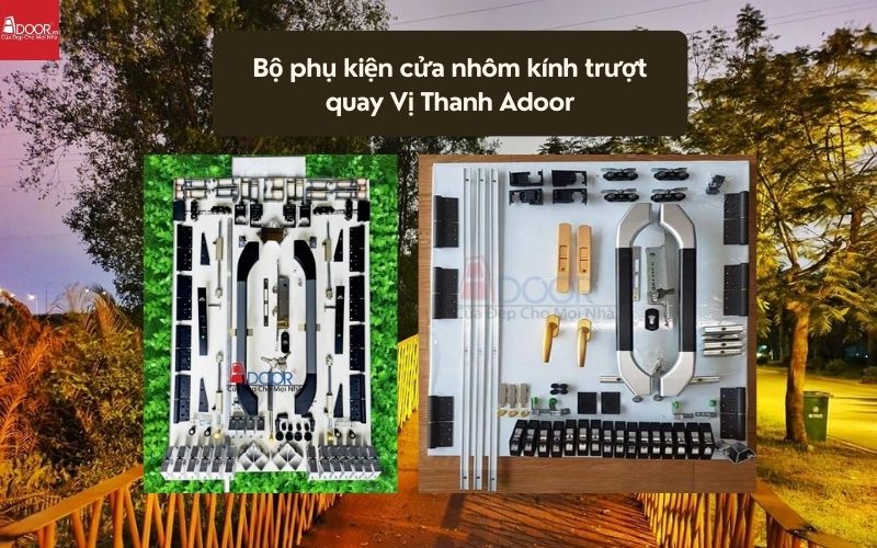 Bộ phụ kiện cửa nhôm kính trượt quay Vị Thanh Adoor 02