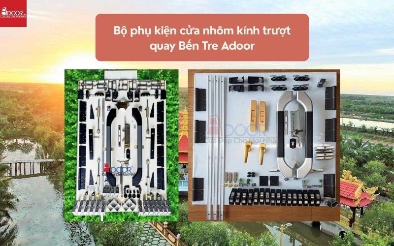 Bộ phụ kiện cửa nhôm kính trượt quay Bến Tre Adoor 02