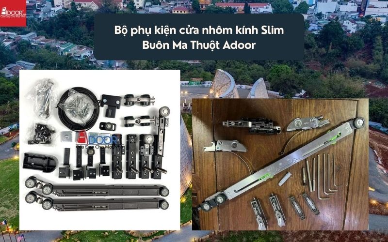Bộ phụ kiện cửa nhôm kính Slim Buôn Ma Thuột Adoor 02