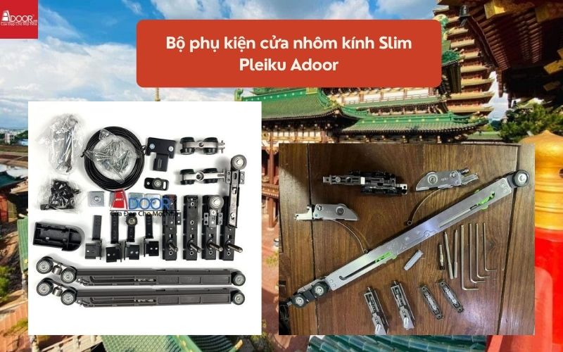 Bộ phụ kiện cửa nhôm kính Slim Pleiku Adoor 02 Bộ phụ kiện cửa nhôm kính Slim Pleiku Adoor 02