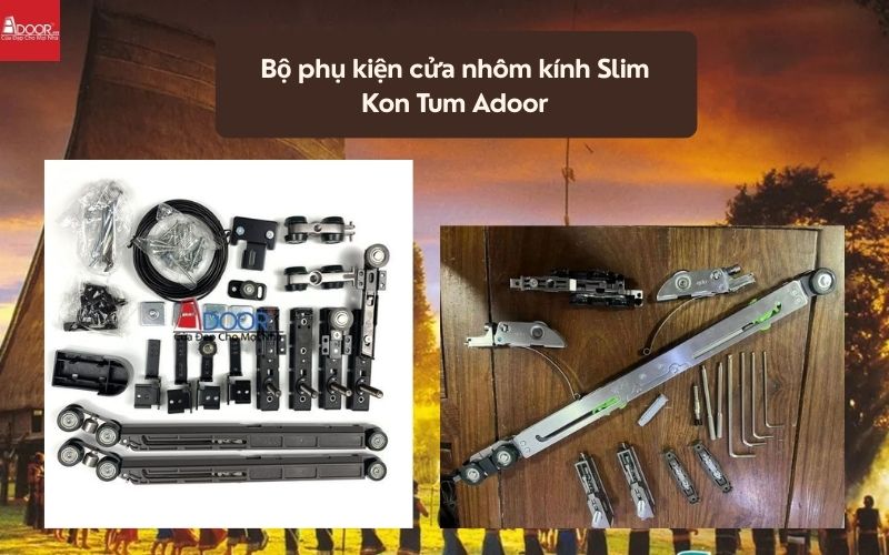 Bộ phụ kiện cửa nhôm kính Slim Kon Tum Adoor 02
