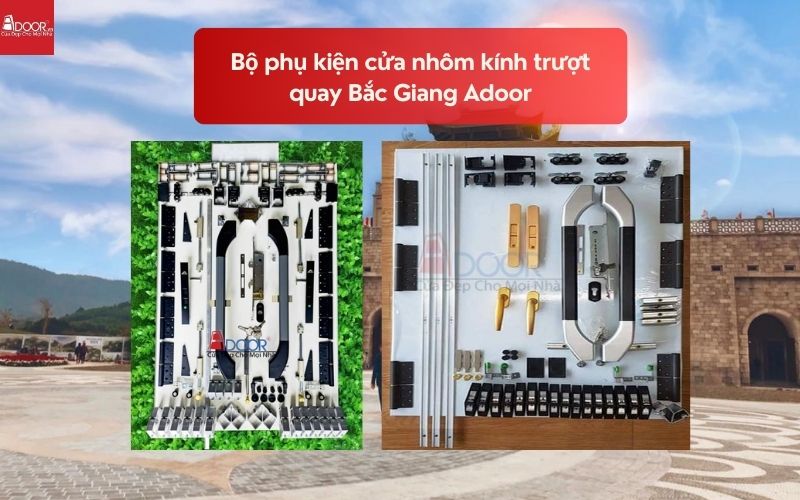 Bộ phụ kiện cửa nhôm kính trượt quay Bắc Giang Adoor 02 Bộ phụ kiện cửa nhôm kính trượt quay Bắc Giang Adoor 02