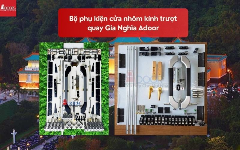 Bộ phụ kiện cửa nhôm kính trượt quay Gia Nghĩa Adoor 02
