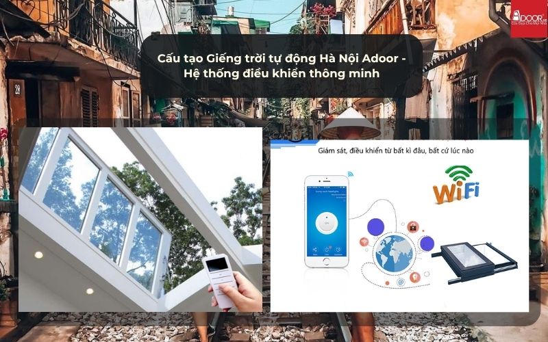 Cấu tạo Giếng trời tự động Hà Nội Adoor - Hệ thống điều khiển thông minh