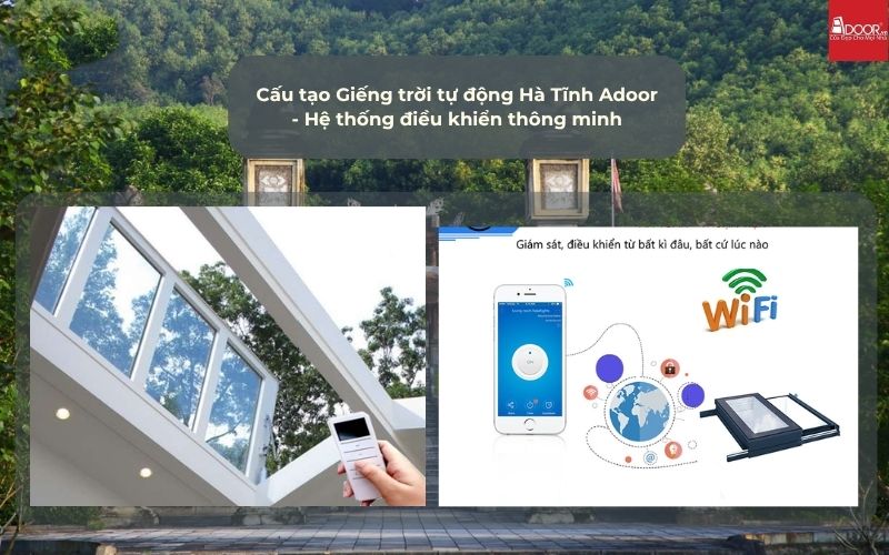 Cấu tạo Giếng trời tự động Hà Tĩnh Adoor - Hệ thống điều khiển thông minh Cấu tạo Giếng trời tự động Hà Tĩnh Adoor - Hệ thống điều khiển thông minh