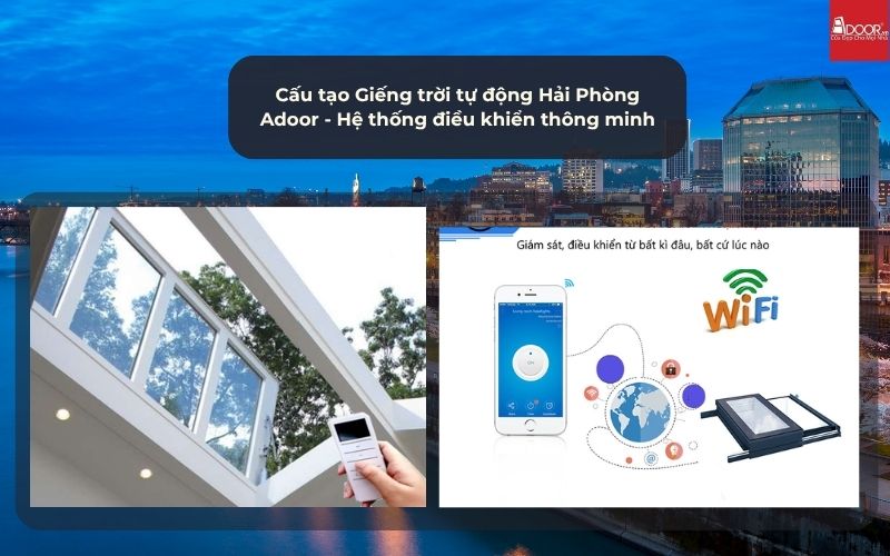 Cấu tạo Giếng trời tự động Hải Phòng Adoor - Hệ thống điều khiển thông minh
